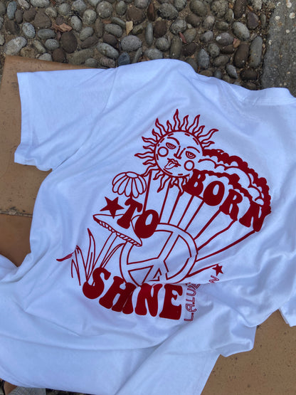 ‘BORN TO SHINE’ Shirt red